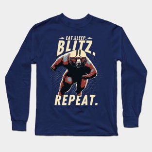 Eat Sleep Blitz Repeat Bear Football Player Long Sleeve T-Shirt